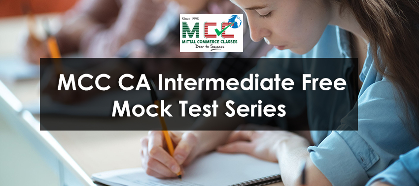 MCC CA Intermediate Mock Test Papers With Answers