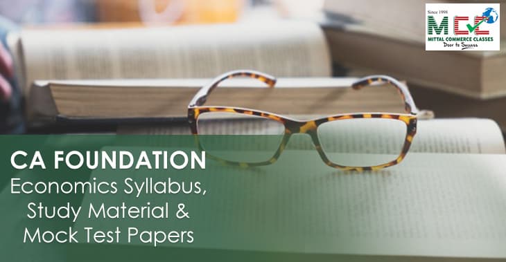 CA Foundation Economics – Syllabus, Study Material & Mock Test Papers