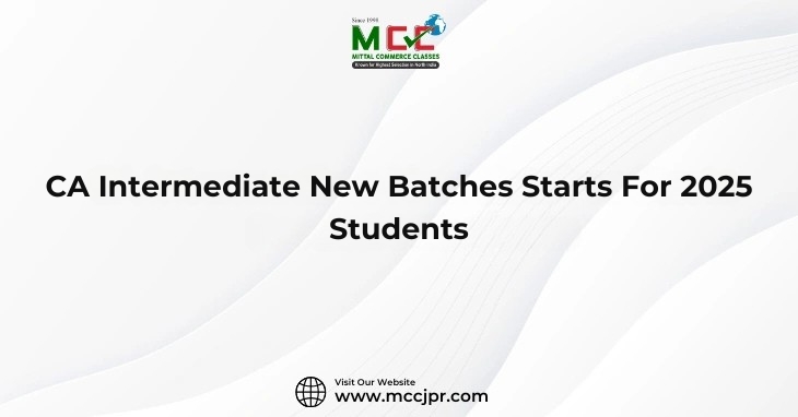 CA Intermediate New Batches Starts For 2025 Students