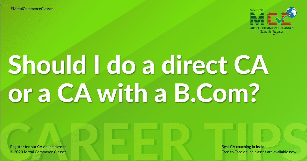 Should I Do a Direct CA or a CA with B.Com?